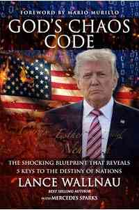 God’s Chaos Code: The Shocking Blueprint that Reveals 5 Keys to the Destiny of Nations (The Chaos Series)