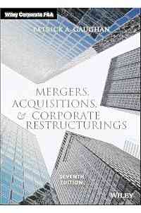 Mergers, Acquisitions, and Corporate Restructurings (Wiley Corporate F&A)