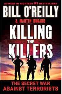 Killing the Killers (Bill O'Reilly's Killing Series)