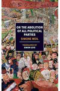 On the Abolition of All Political Parties (NYRB Classics)
