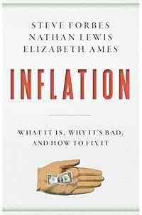 Inflation: What It Is, Why It's Bad, and How to Fix It