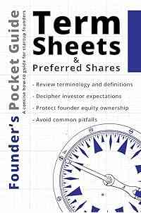 Founder’s Pocket Guide: Term Sheets and Preferred Shares