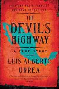 The Devil's Highway: A True Story