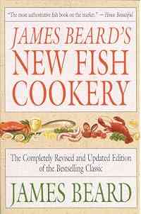 James Beard's New Fish Cookery