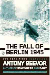The Fall of Berlin 1945