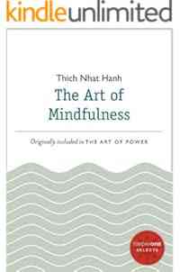 The Art of Mindfulness: A Zen Master's Guide to Redefining Power, Achieving True Freedom and Discovering Lasting Happiness in a Stressful World (HarperOne Selects)