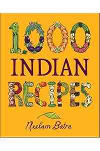 1,000 Indian Recipes (1,000 Recipes Book 44)