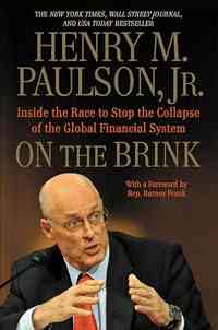 On the Brink: Inside the Race to Stop the Collapse of the Global Financial System—With Original New Material on the Five Year Anniversary of the Financial Crisis