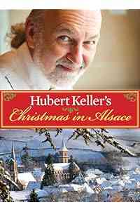 Hubert Keller's Christmas in Alsace