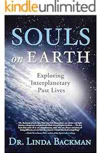 Souls on Earth: Exploring Interplanetary Past Lives