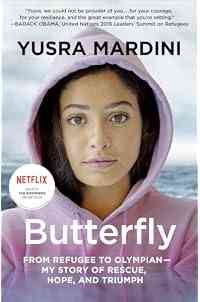 Butterfly: From Refugee to Olympian—My Story of Rescue, Hope, and Triumph