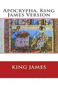 Apocrypha, King James Version (Illustrated)