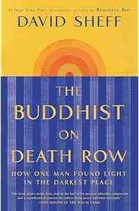 The Buddhist on Death Row: How One Man Found Light in the Darkest Place