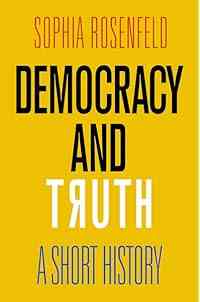 Democracy and Truth: A Short History