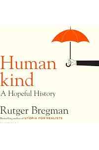 Humankind: A Hopeful History