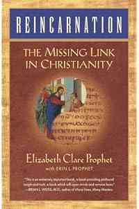 Reincarnation: The Missing Link In Christianity