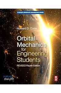 Orbital Mechanics for Engineering Students: Revised Reprint (Aerospace Engineering)