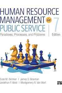 Human Resource Management in Public Service: Paradoxes, Processes, and Problems