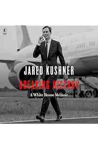 Breaking History: A White House Memoir