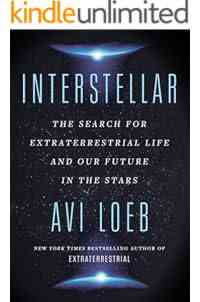 Interstellar: The Search for Extraterrestrial Life and Our Future in the Stars
