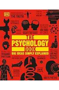 The Psychology Book: Big Ideas Simply Explained (DK Big Ideas)