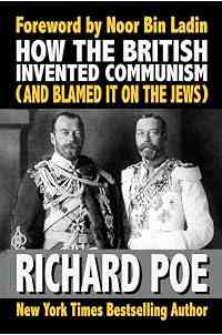 How the British Invented Communism (And Blamed It on the Jews)