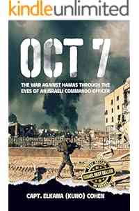 OCT 7: The War Against Hamas Through the Eyes of an Israeli Commando Officer