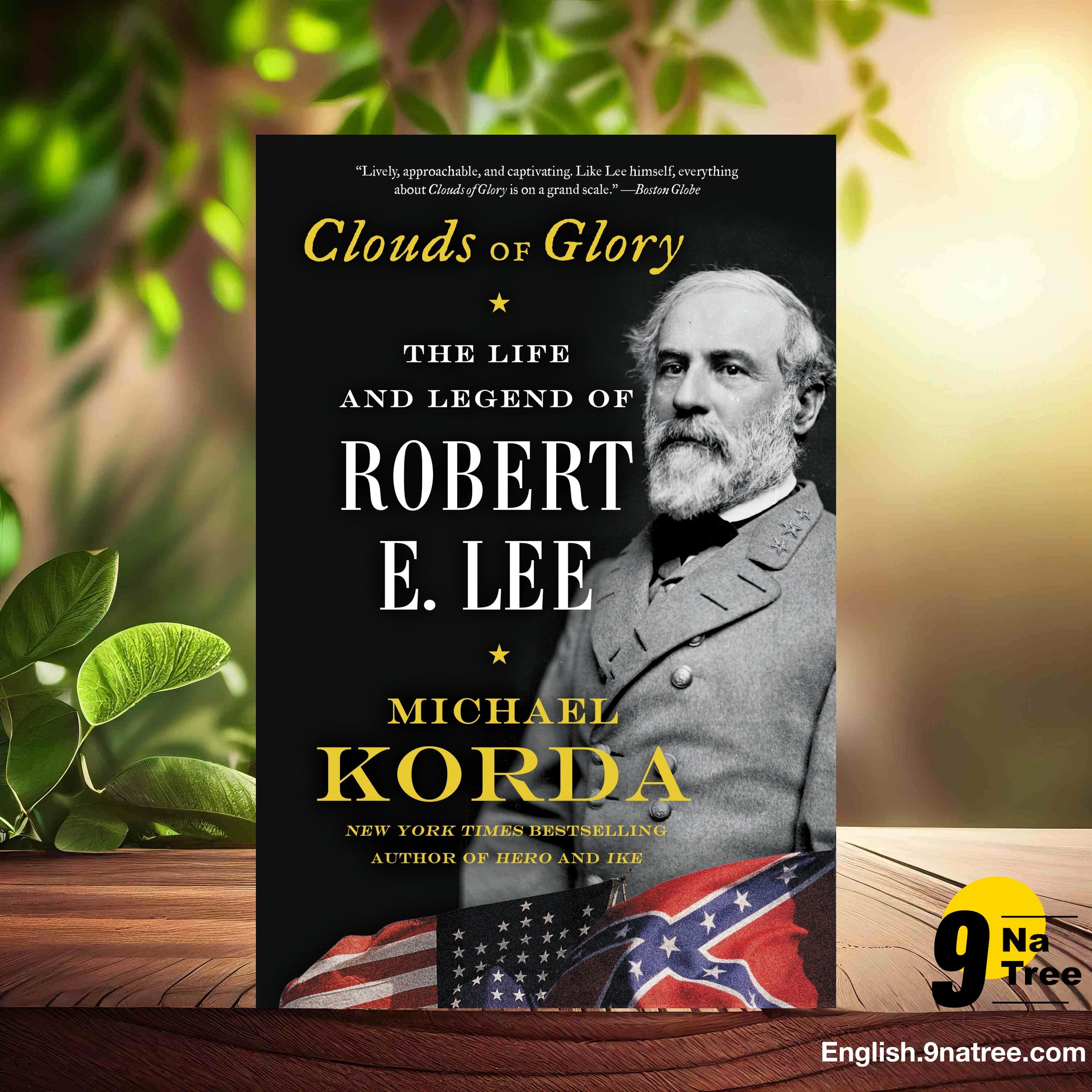 [Review] Clouds of Glory: The Life and Legend of Robert E. Lee (Michael Korda) Summarized. episode artwork