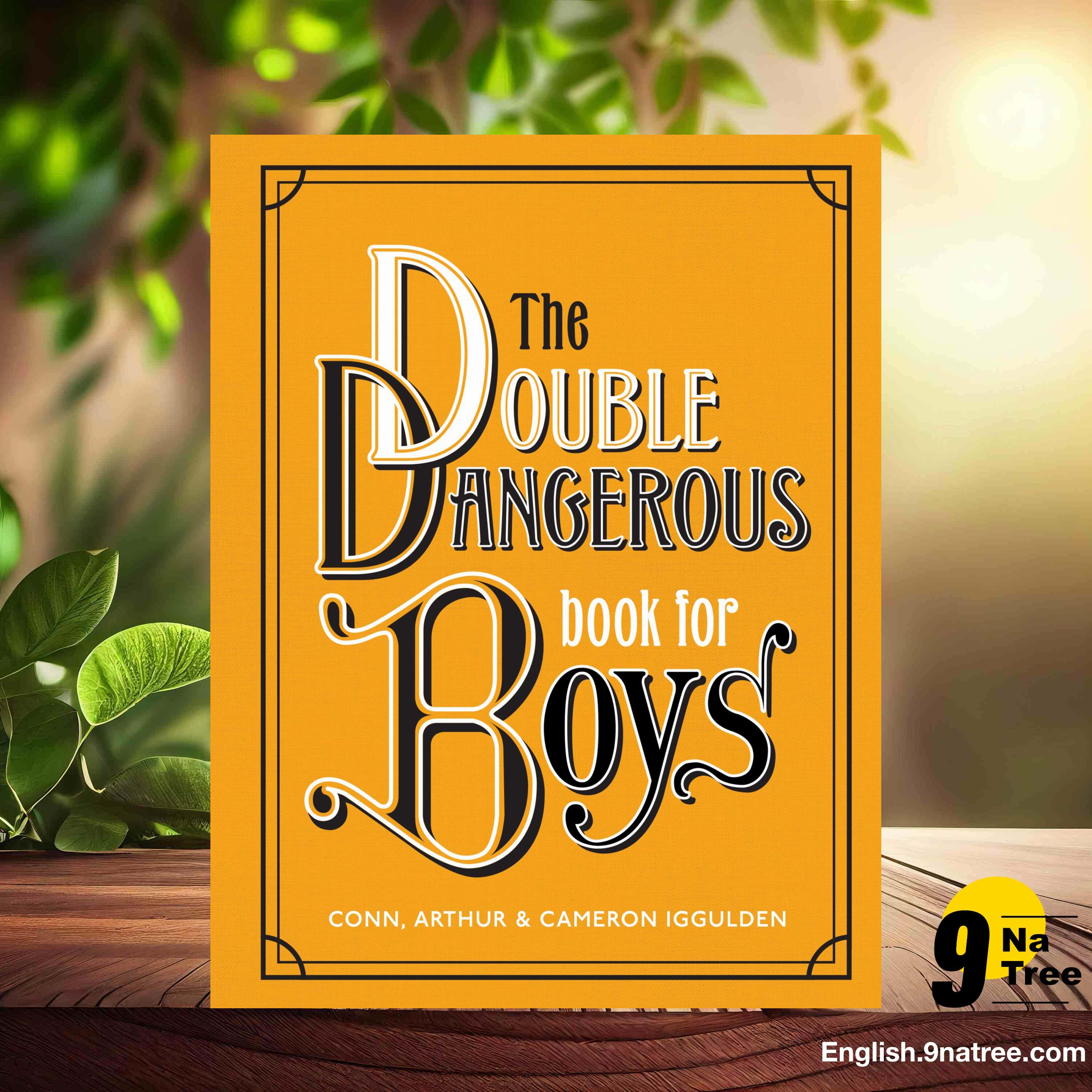 [Review] The Double Dangerous Book for Boys (Conn Iggulden) Summarized. episode artwork