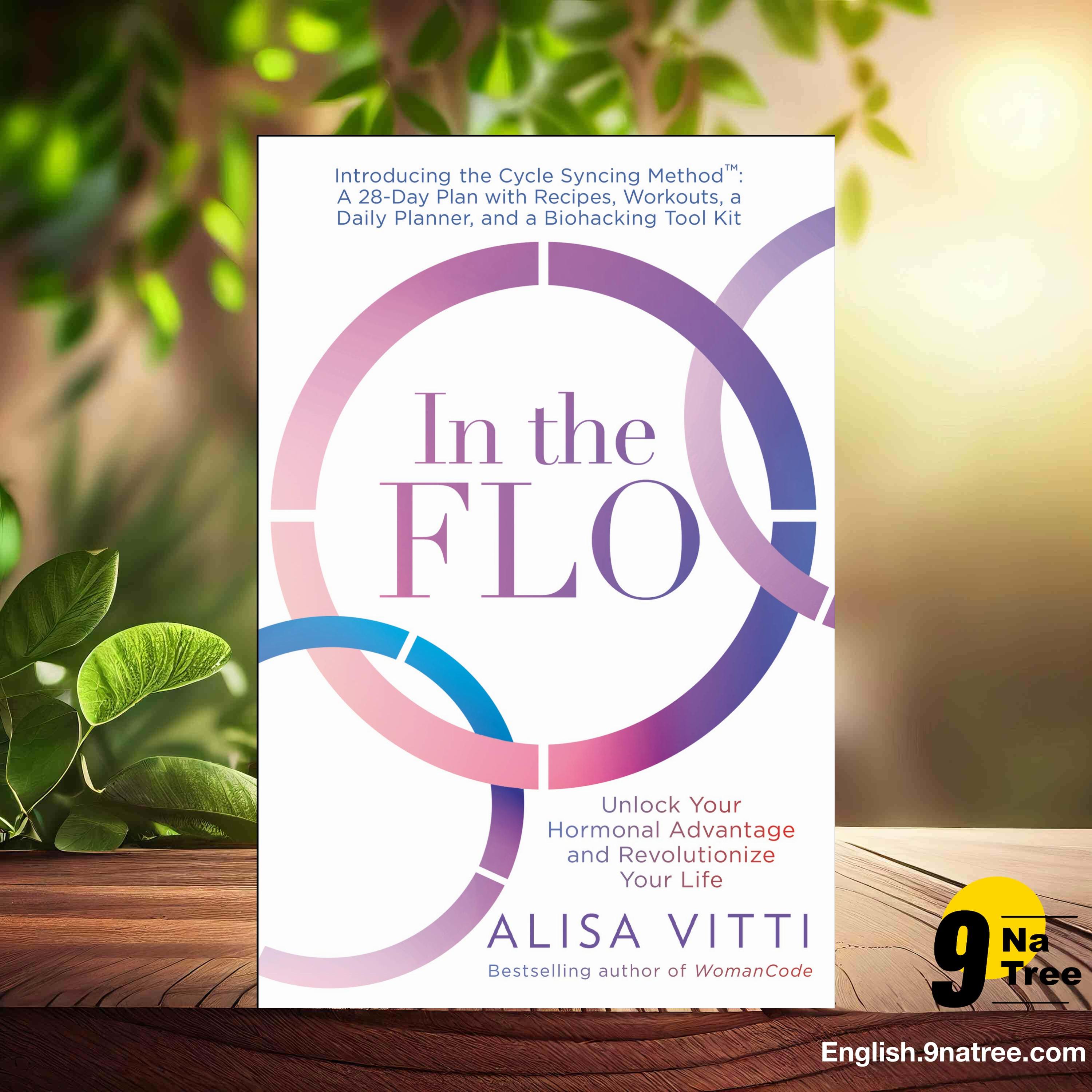 [Review] In the FLO: Unlock Your Hormonal Advantage and Revolutionize Your Life (Alisa Vitti) Summarized. episode artwork