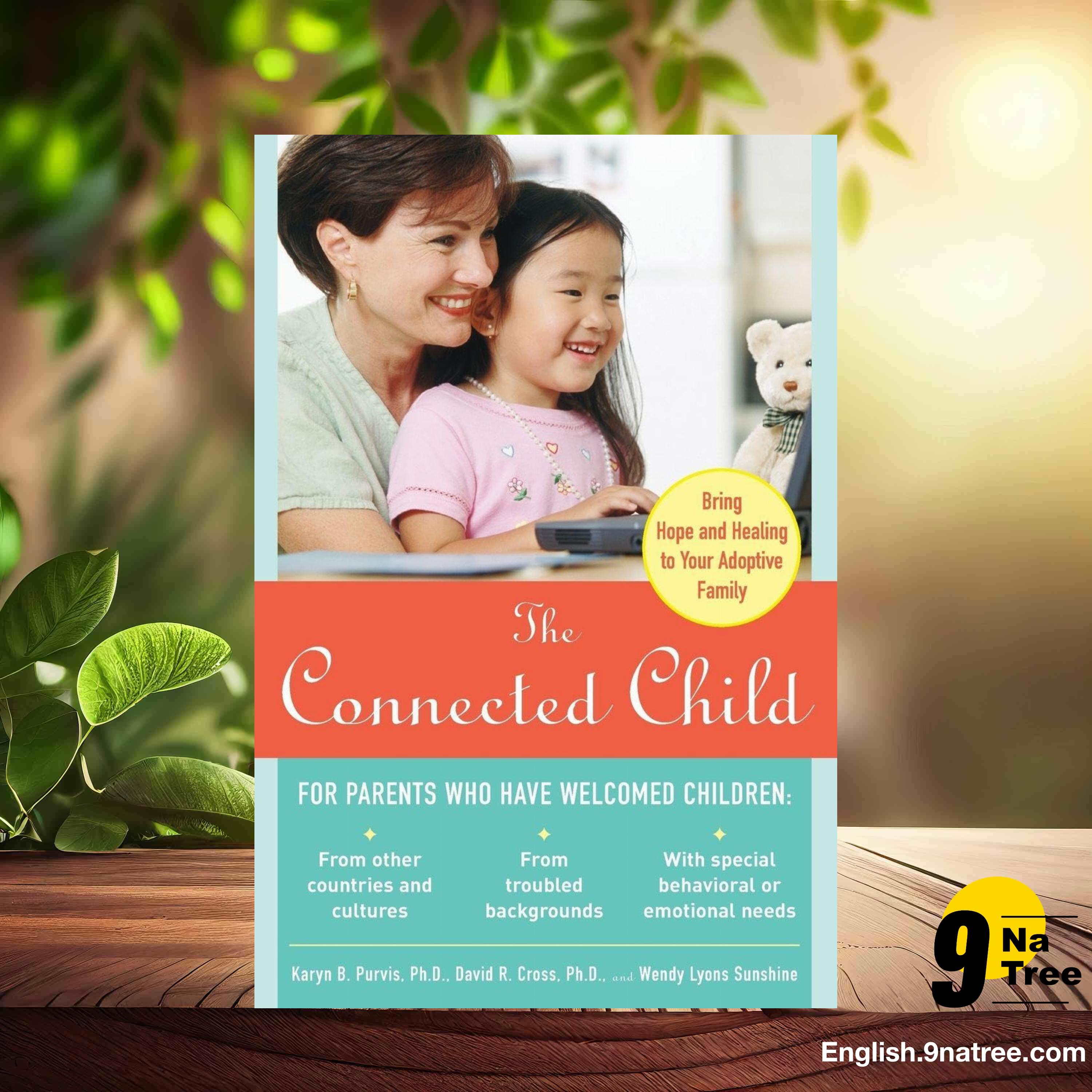 [Review] The Connected Child: Bring Hope and Healing to Your Adoptive Family (Karyn B. Purvis) Summarized. episode artwork