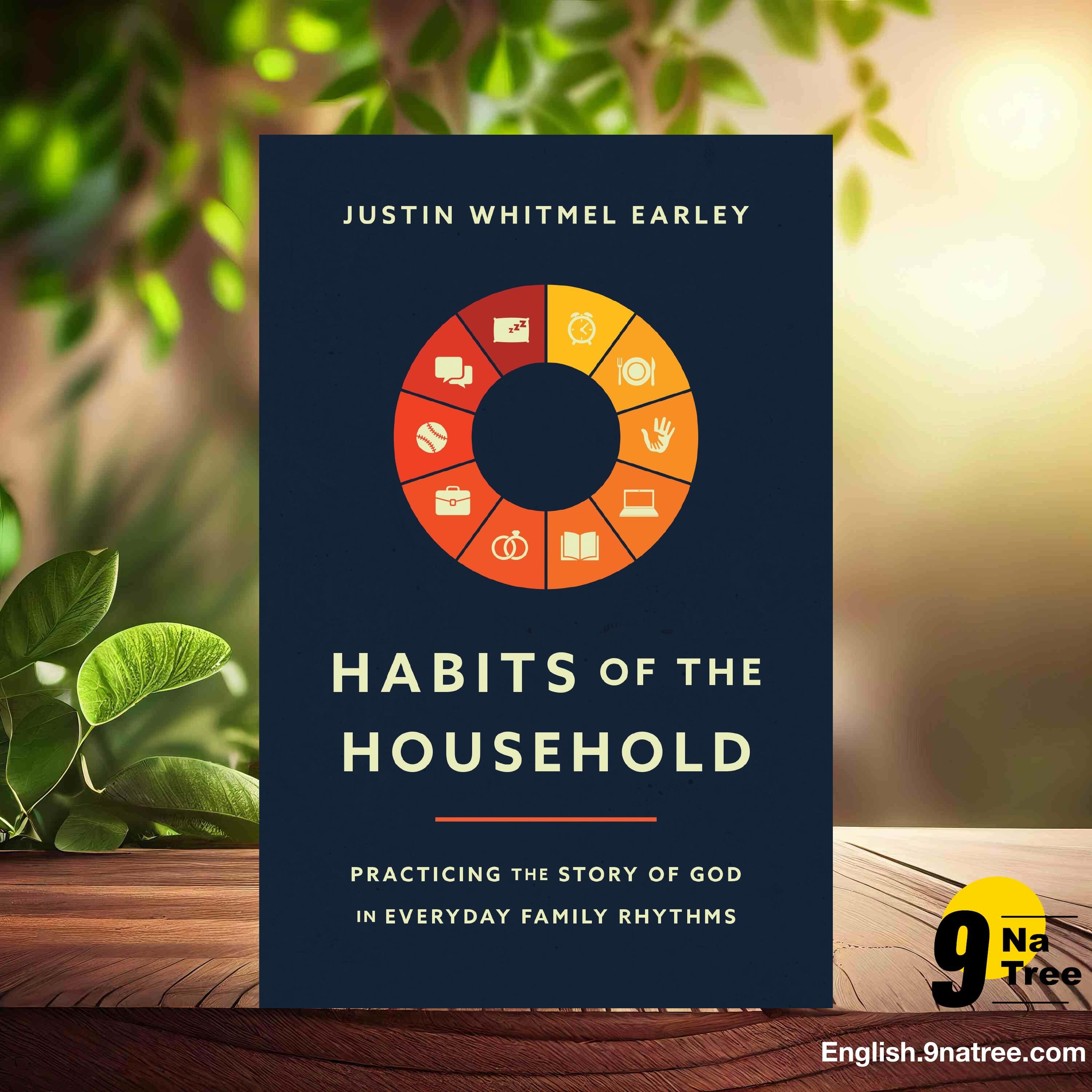 [Review] Habits of the Household (Justin Whitmel Earley) Summarized. episode artwork