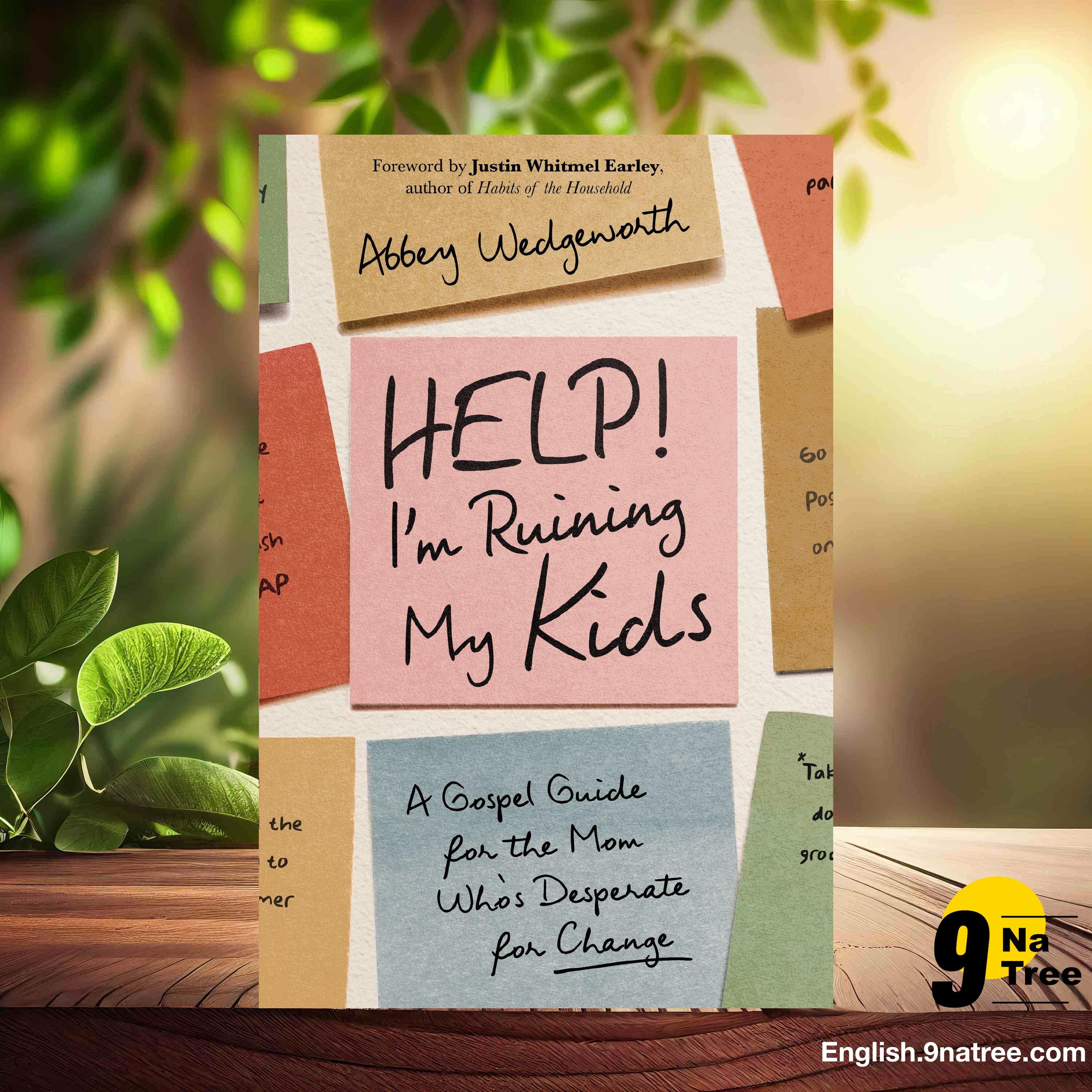 [Review] Help! I'm Ruining My Kids (Abbey Wedgeworth) Summarized. episode artwork
