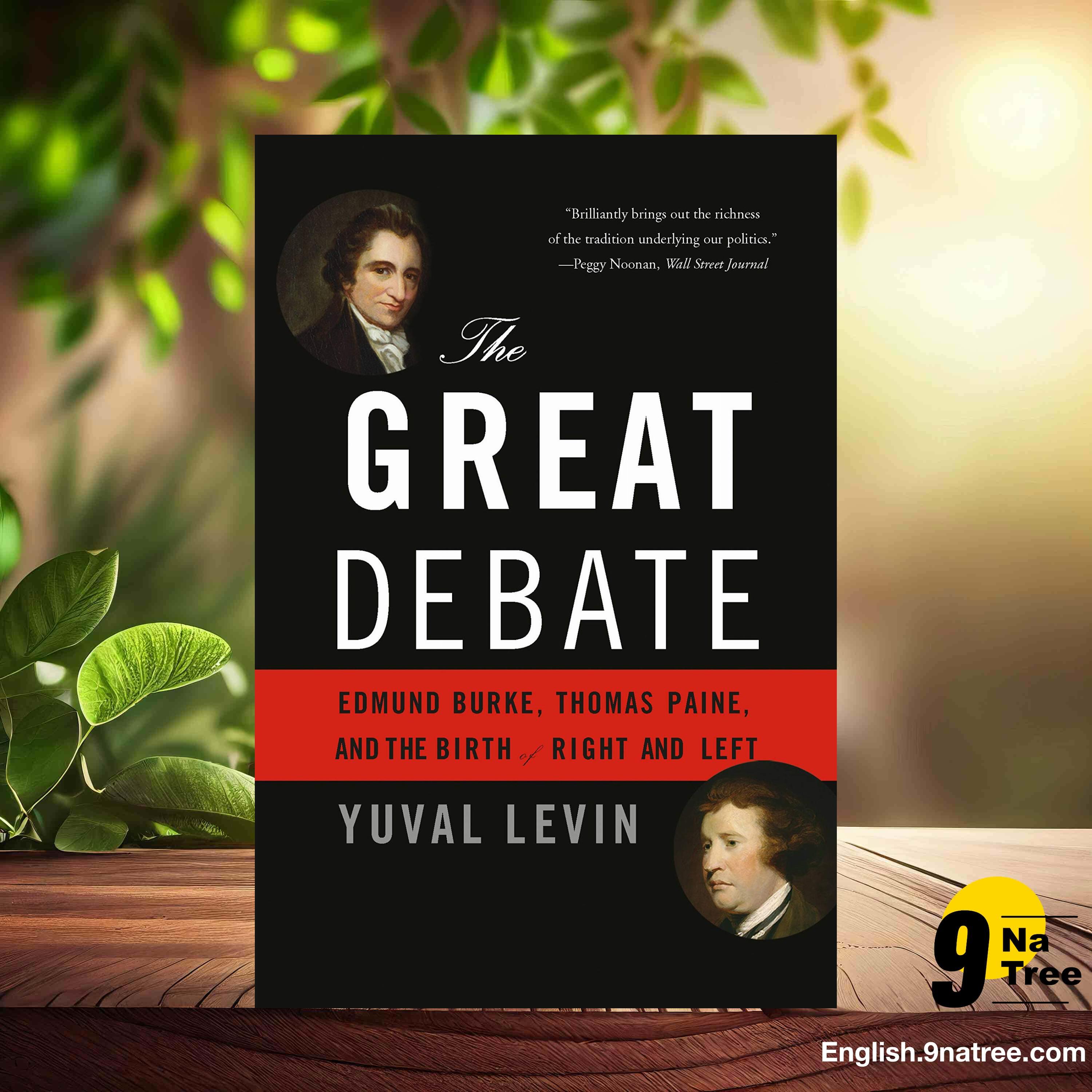 [Review] The Great Debate (Yuval Levin) Summarized.