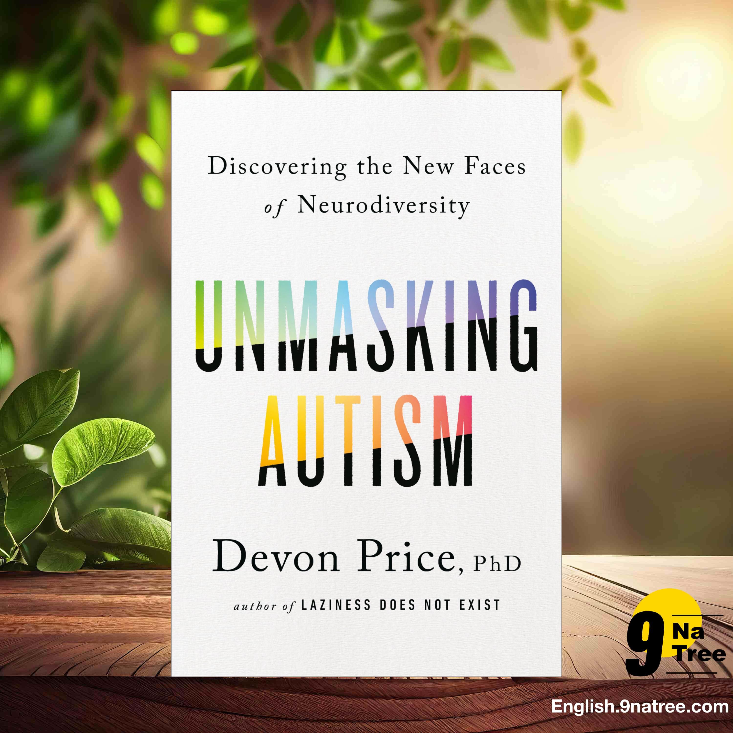 [Review] Unmasking Autism: Discovering the New Faces of Neurodiversity (Devon Price PhD) Summarized. episode artwork