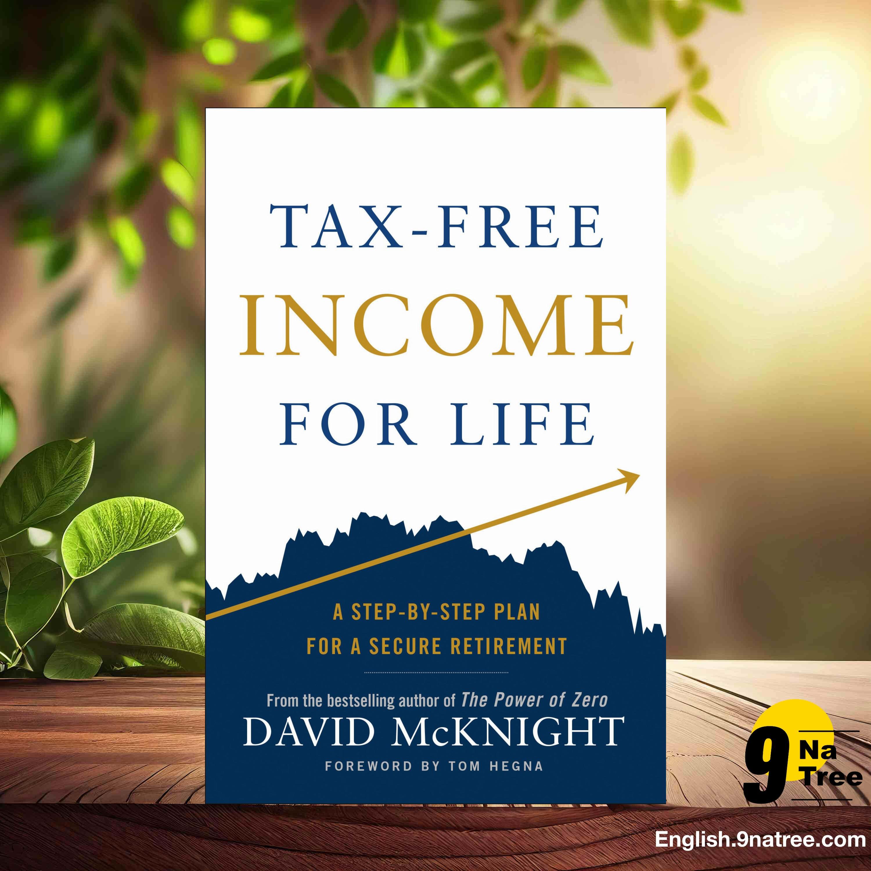[Review] Tax-Free Income for Life: A Step-by-Step Plan for a Secure Retirement (David McKnight) Summarized. episode artwork
