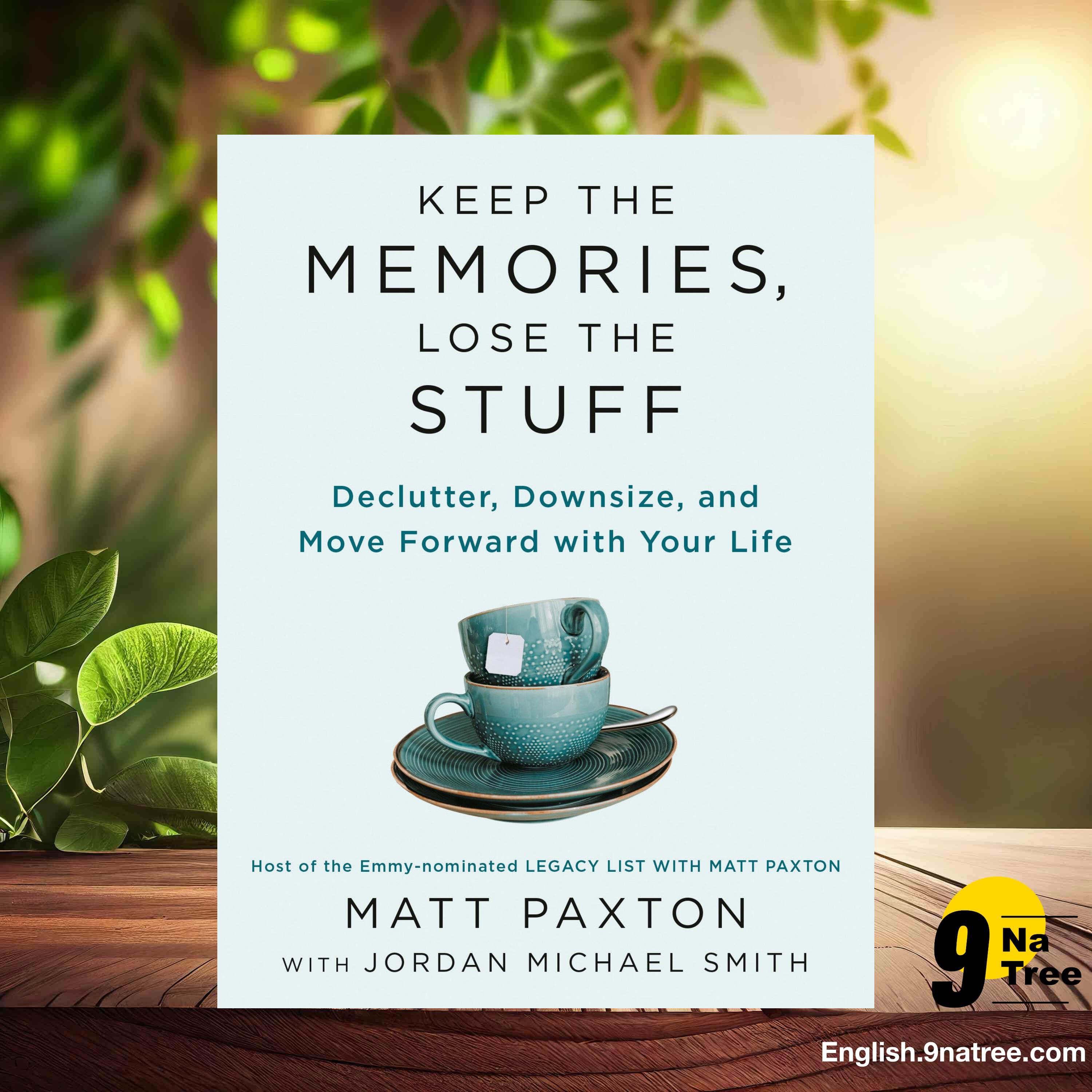 [Review] Keep the Memories, Lose the Stuff (Matt Paxton) Summarized. episode artwork