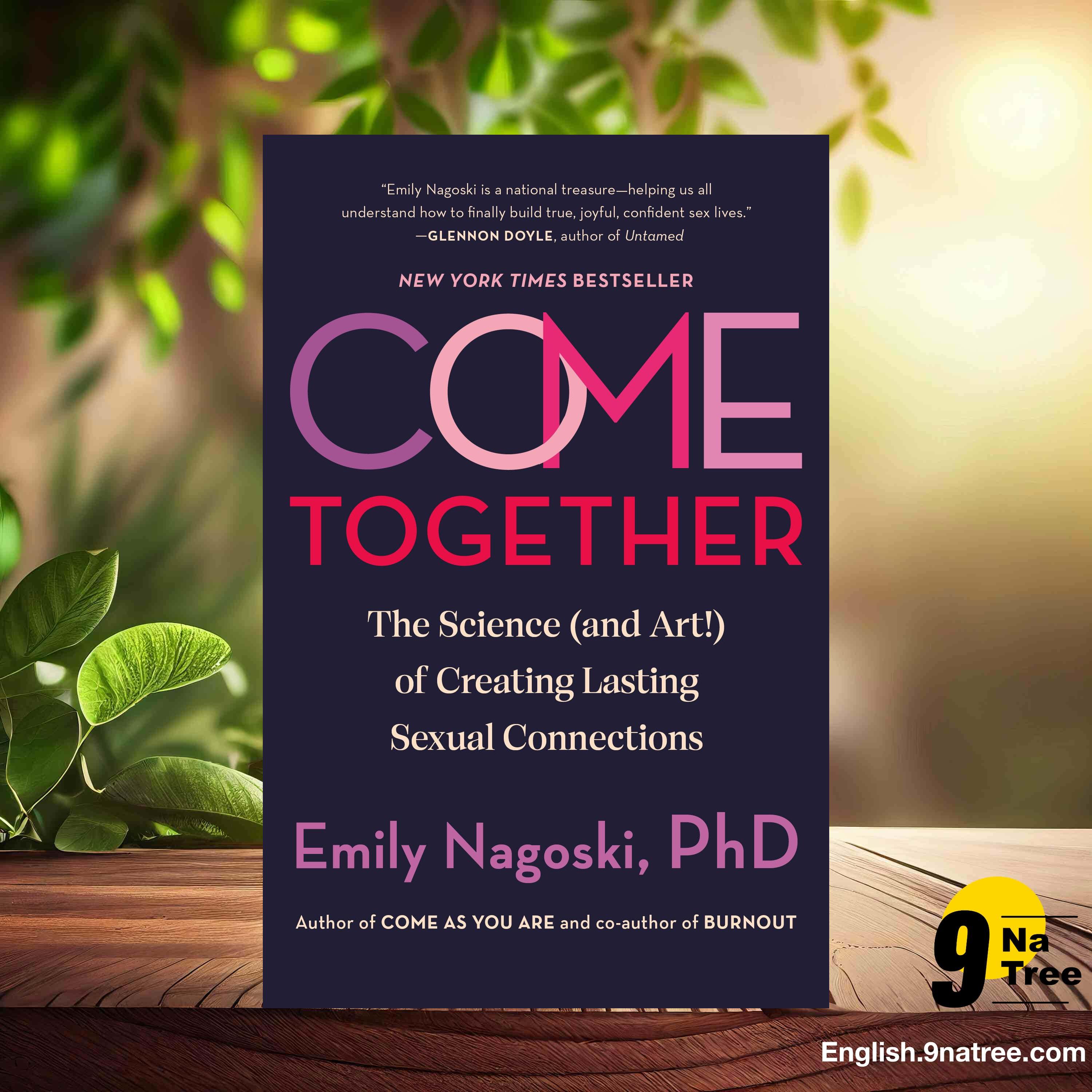 [Review] Come Together: The Science  of Creating Lasting Sexual Connections (Emily Nagoski PhD) Summarized. episode artwork