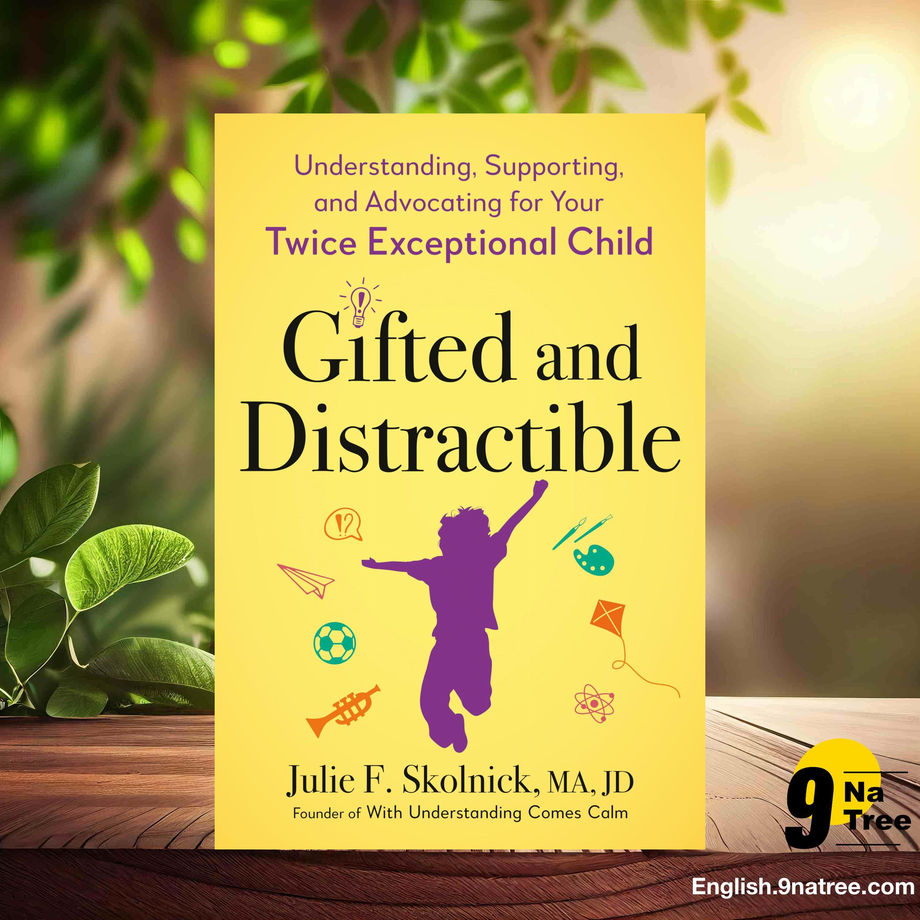 [Review] Gifted and Distractible (Julie F. Skolnick) Summarized. episode artwork