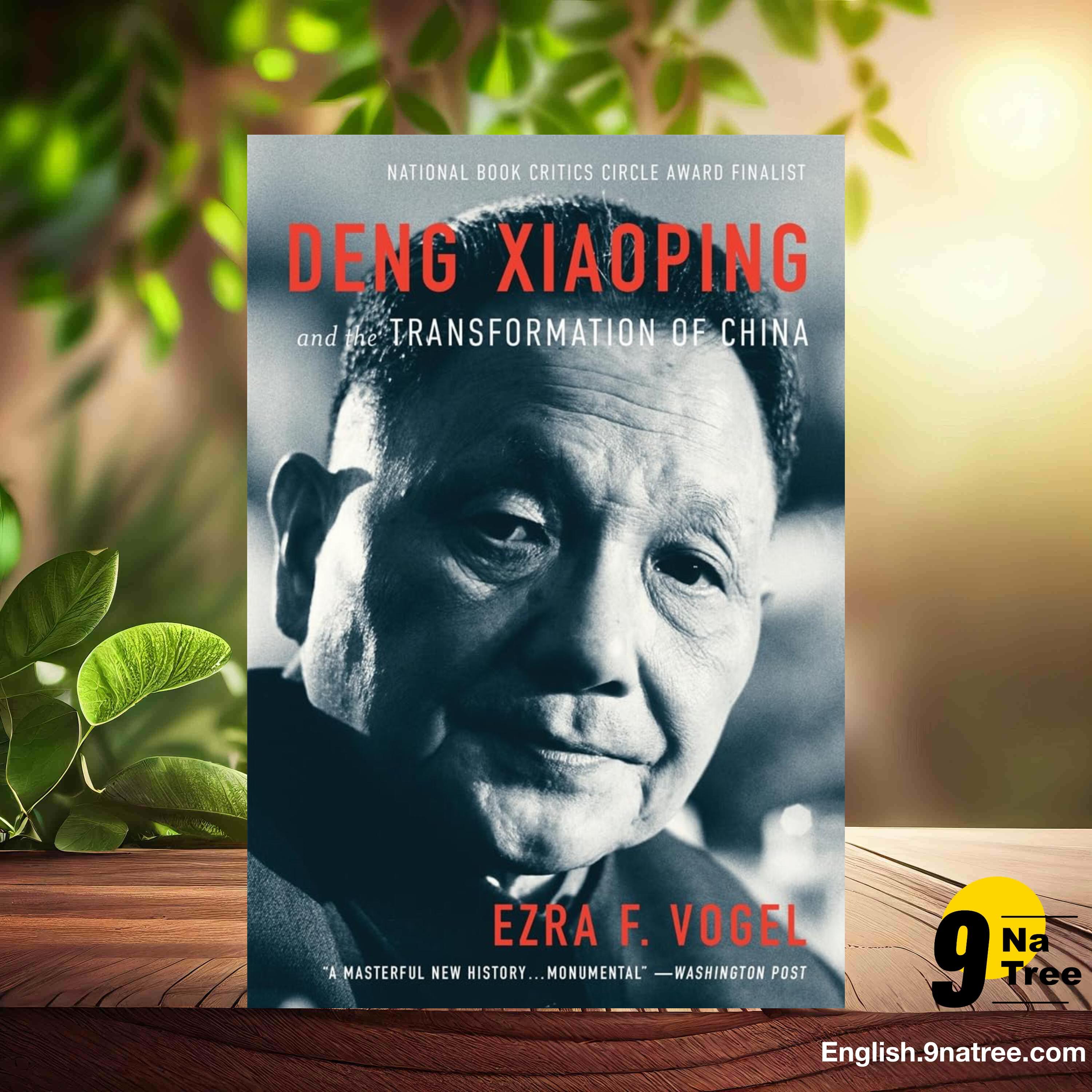 [Review] Deng Xiaoping and the Transformation of China (Ezra F. Vogel) Summarized.