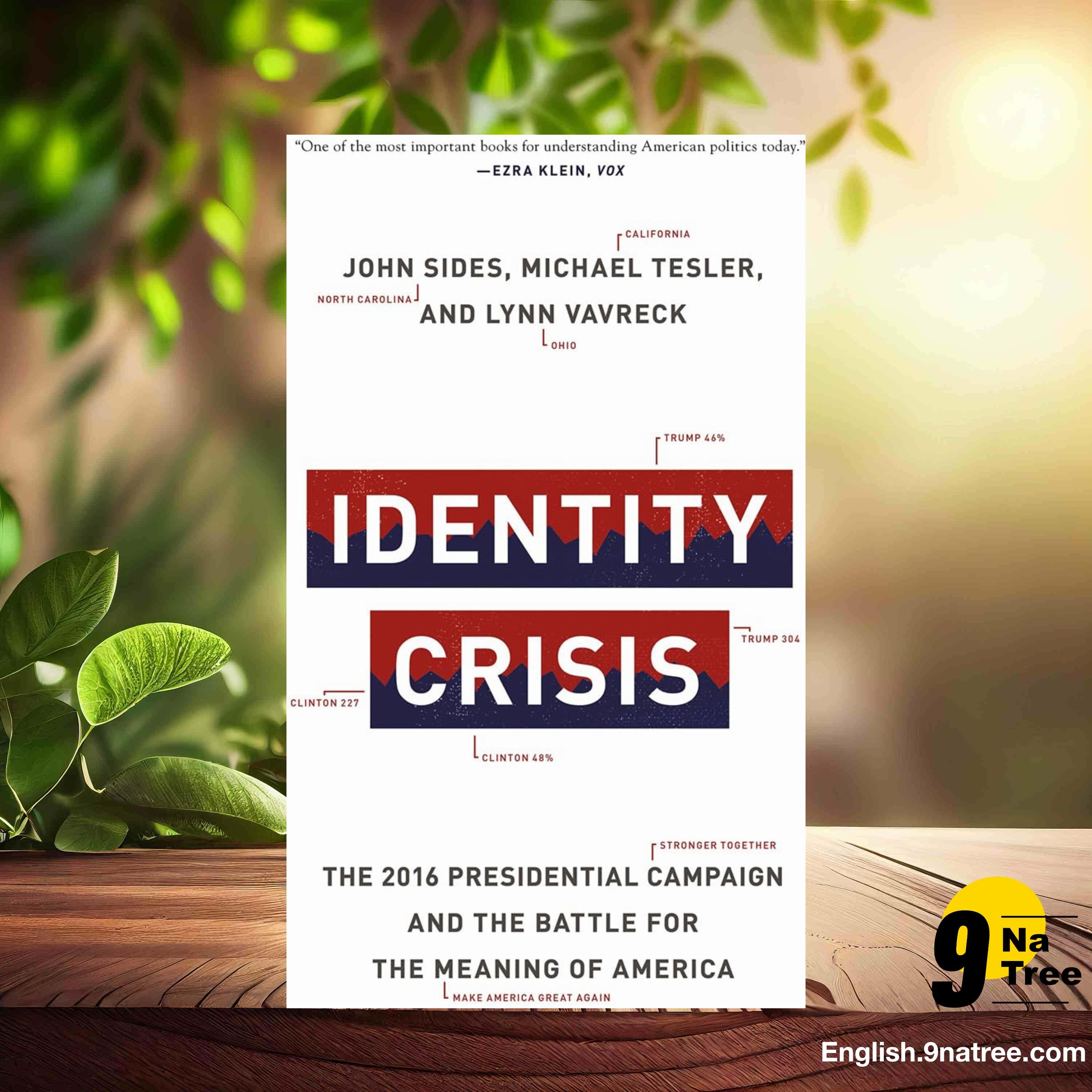 [Review] Identity Crisis (John Sides) Summarized.