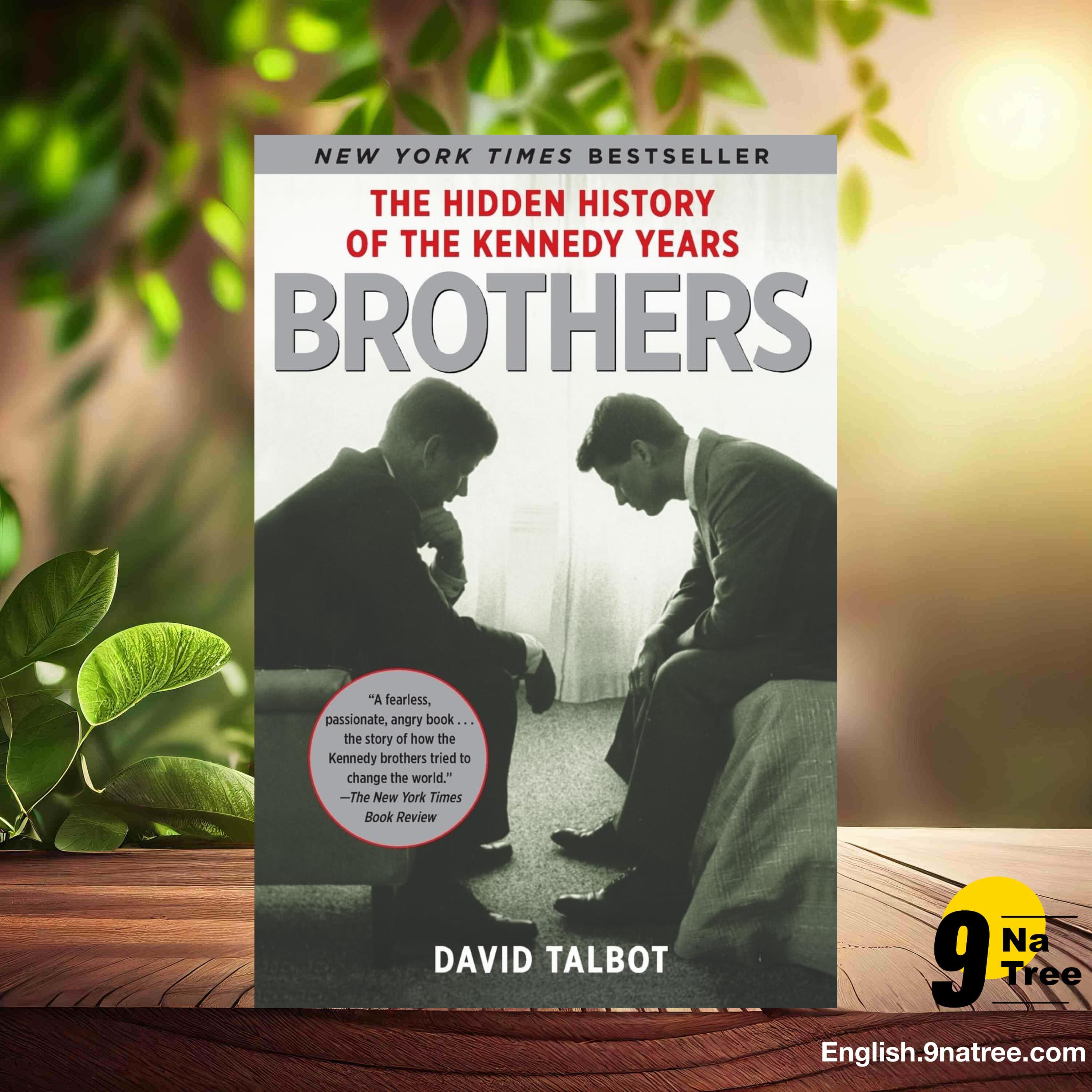 [Review] Brothers: The Hidden History of the Kennedy Years (David Talbot) Summarized.