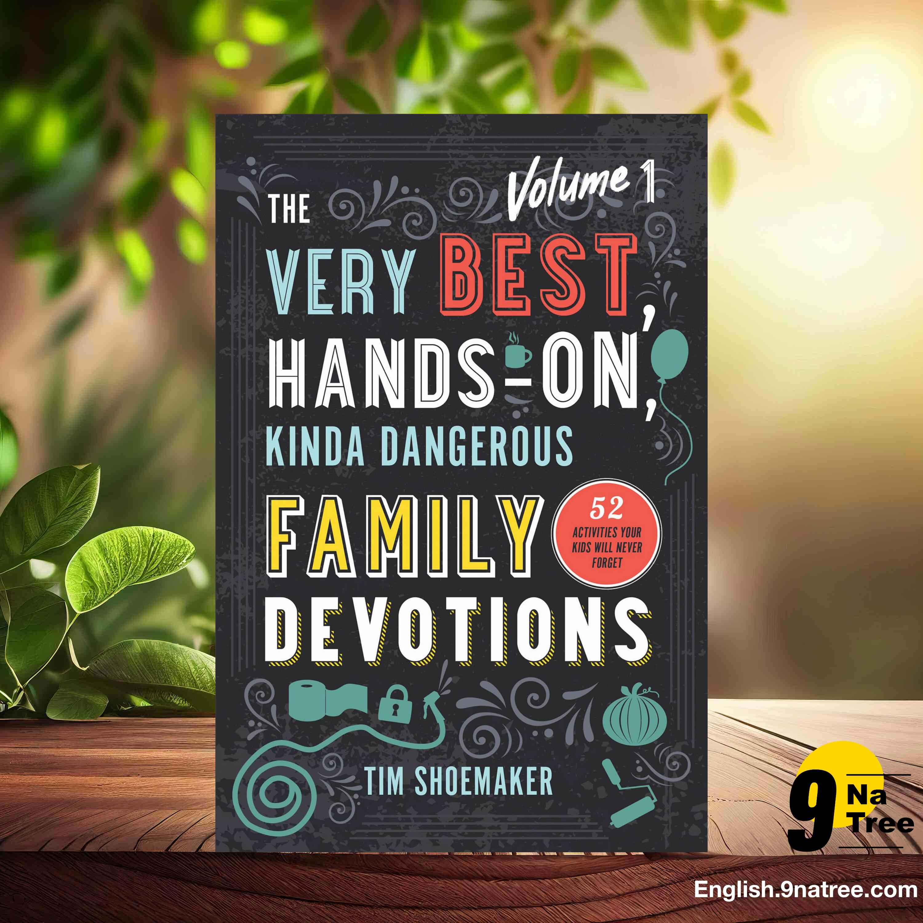 [Review] The Very Best, Hands-On, Kinda Dangerous Family Devotions, Volume 1 (Tim Shoemaker) Summarized. episode artwork