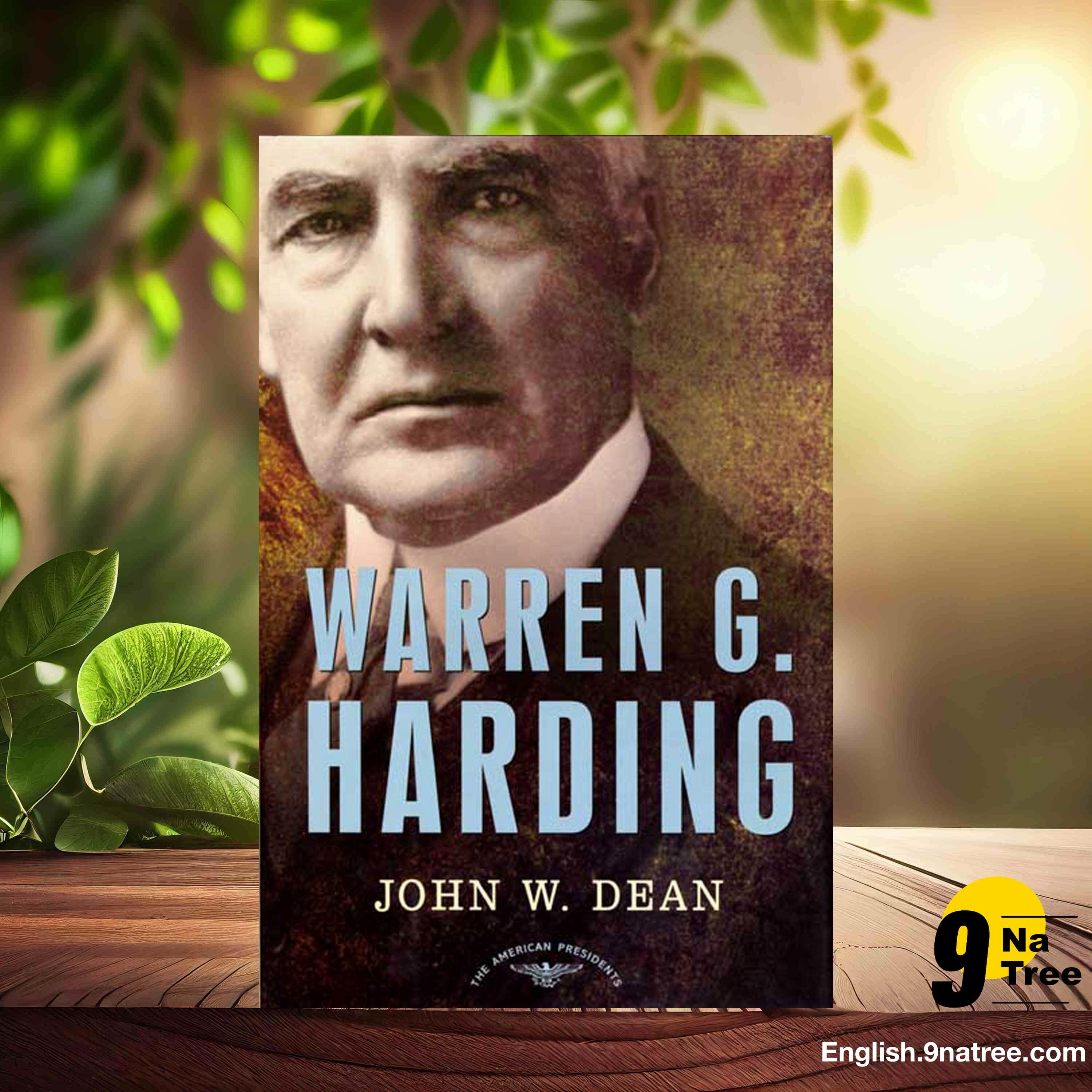 [Review] Warren G. Harding (John W. Dean) Summarized.