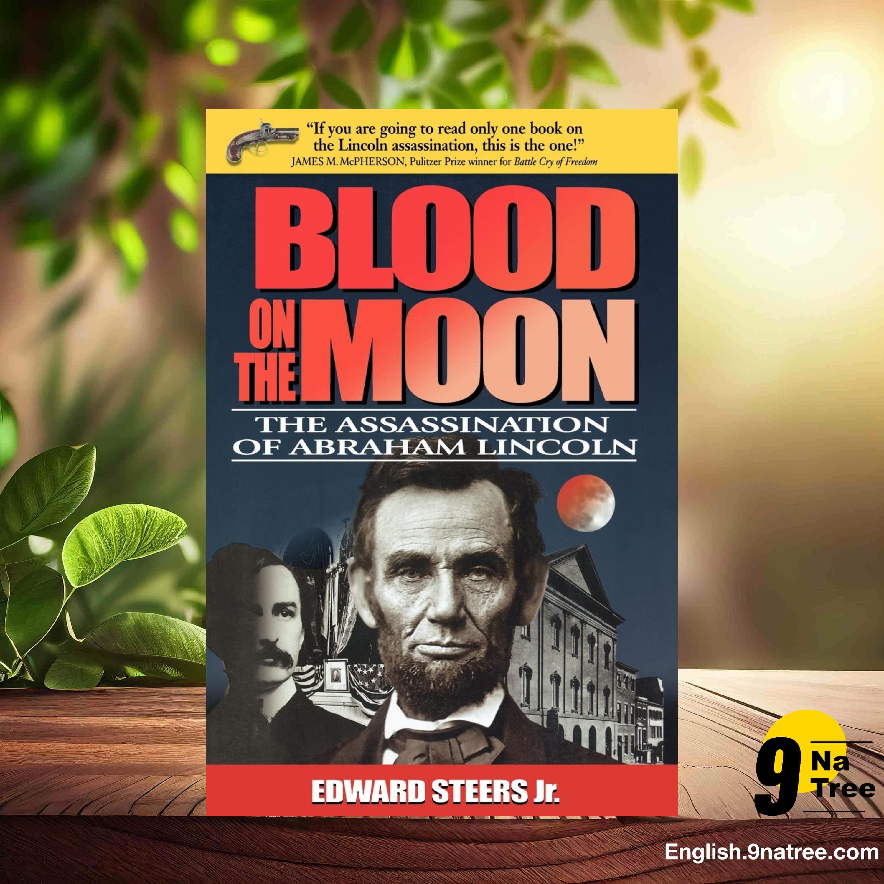 [Review] Blood on the Moon: The Assassination of Abraham Lincoln (Edward Steers) Summarized. episode artwork