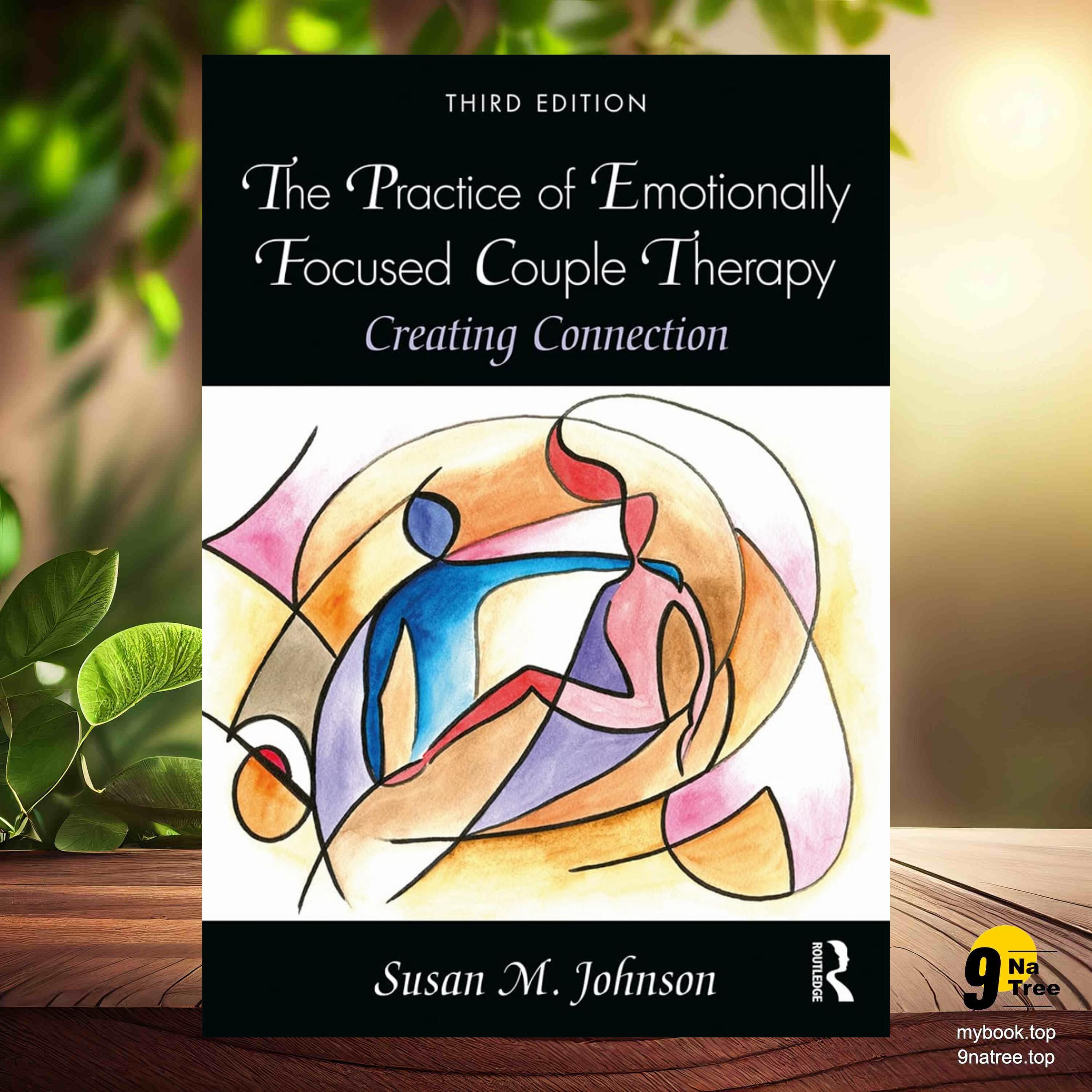 [Review] The Practice of Emotionally Focused Couple Therapy (Susan M. Johnson) Summarized