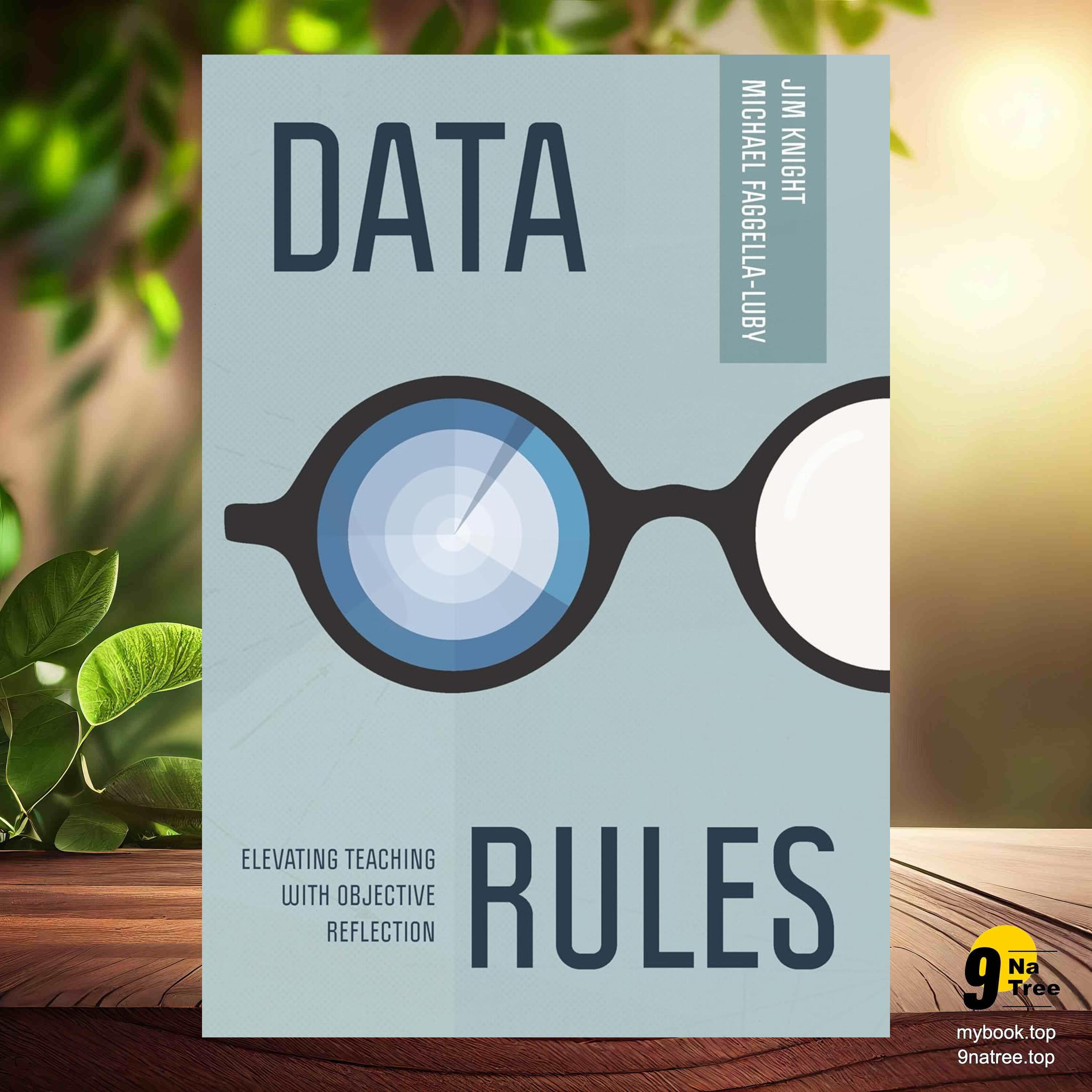 [Review] Data Rules: Elevating Teaching with Objective Reflection (Jim Knight) Summarized.