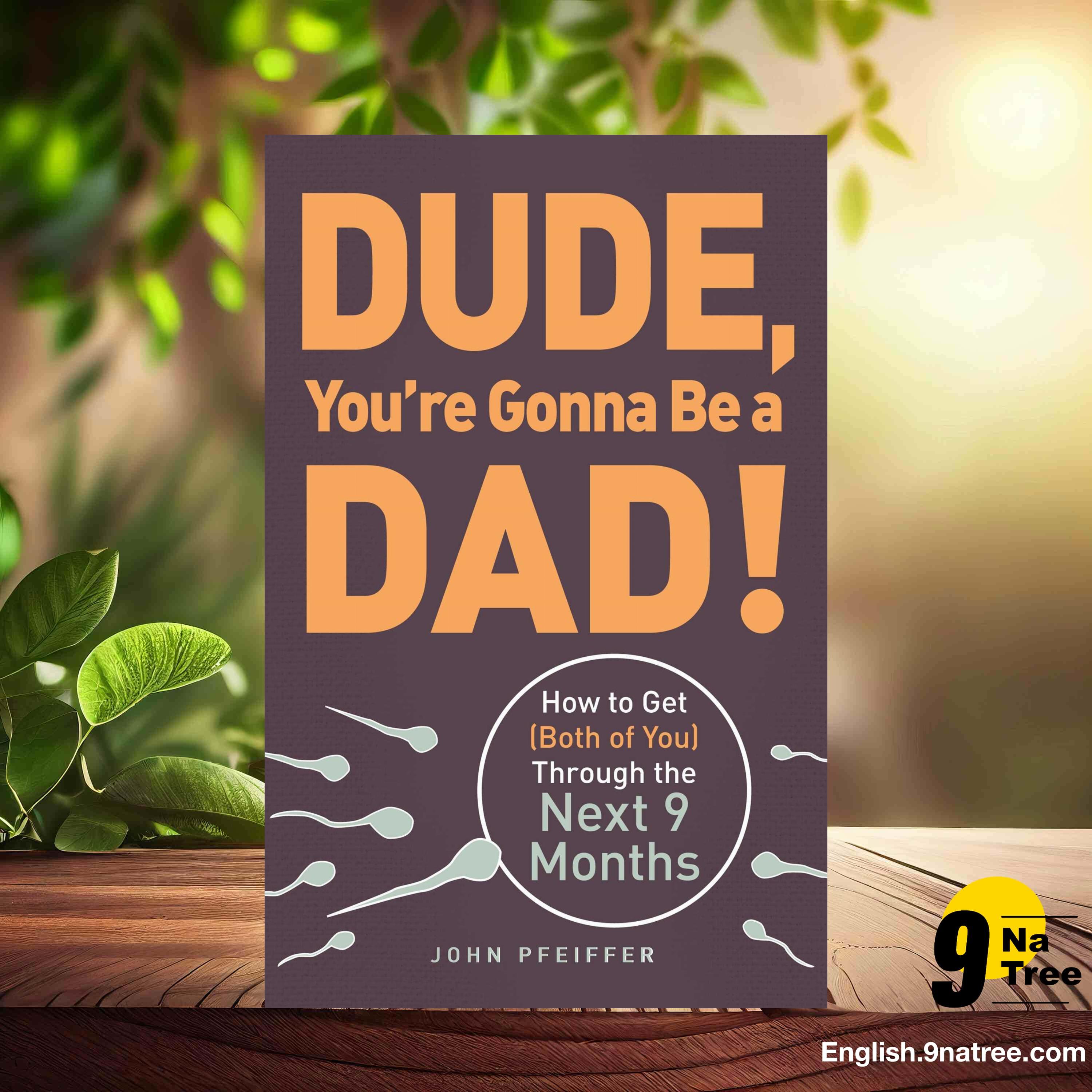 [Review] Dude, You're Gonna Be a Dad! (John Pfeiffer) Summarized. episode artwork