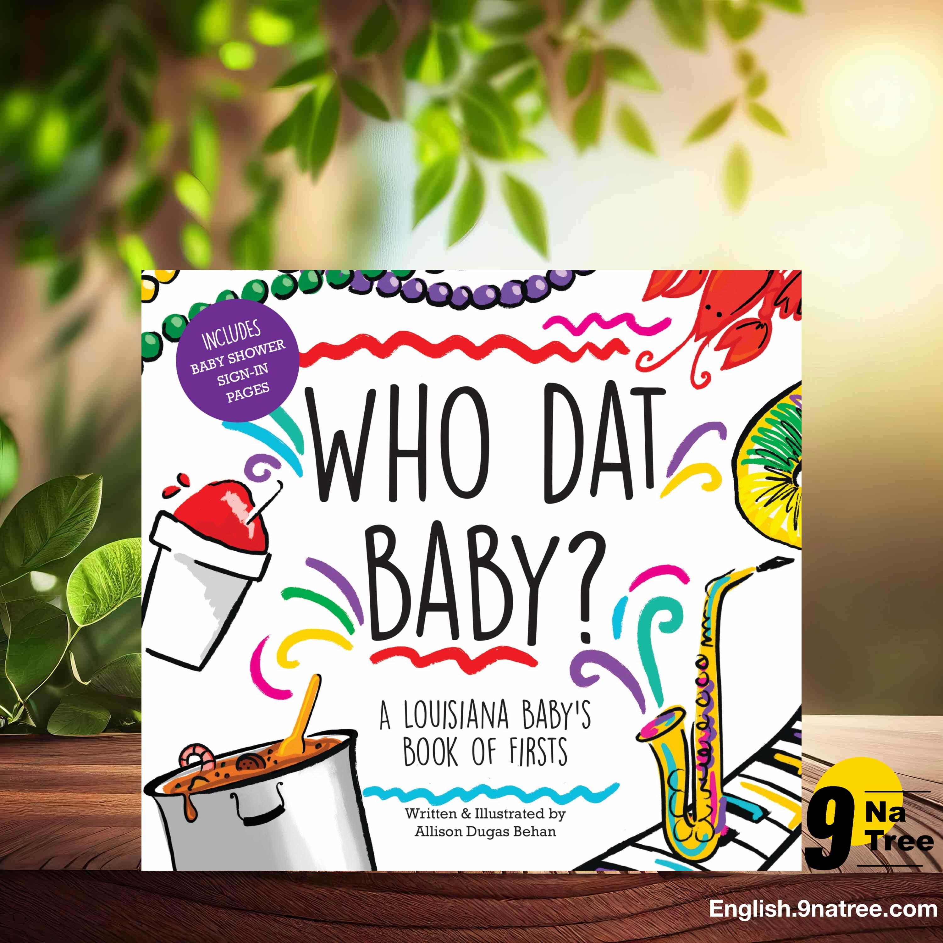 [Review] Who Dat Baby?: A Louisiana Baby's Book of Firsts (Allison Dugas Behan) Summarized. episode artwork