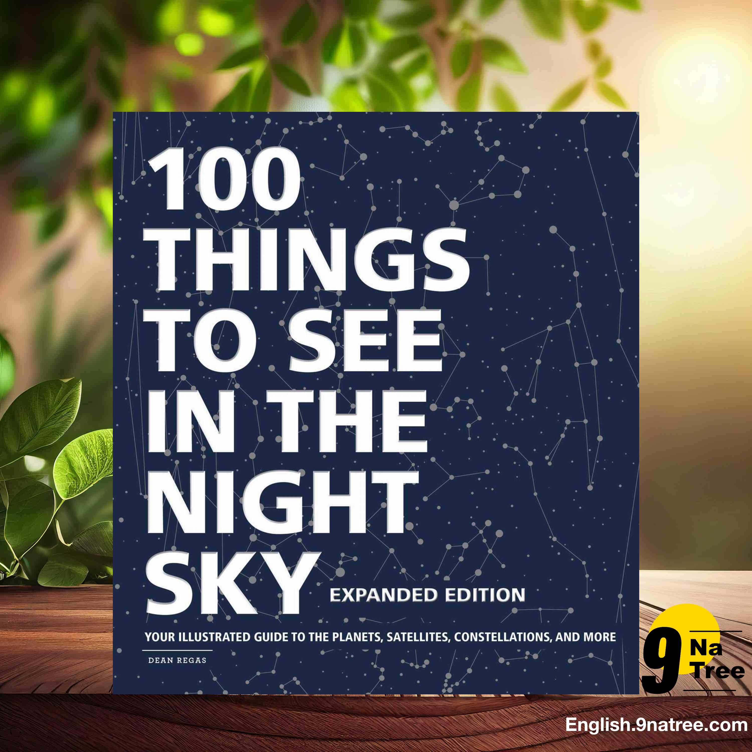 [Review] 100 Things to See in the Night Sky, Expanded Edition (Dean Regas) Summarized. episode artwork